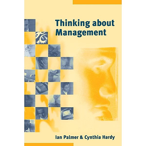 Thinking about Management, Ian Palmer, Cynthia Hardy