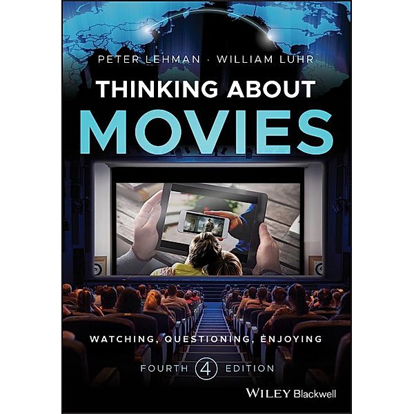 Thinking about Movies, Peter Lehman, William Luhr