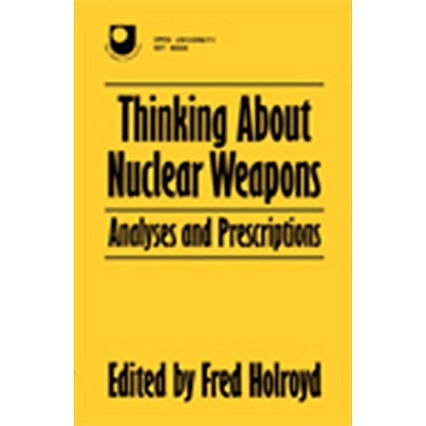 Thinking About Nuclear Weapons