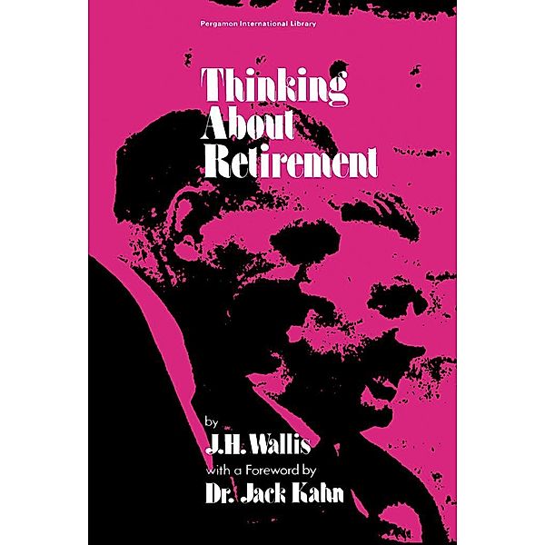Thinking About Retirement, J. H. Wallis