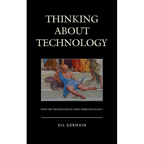 Thinking about Technology, Gil Germain