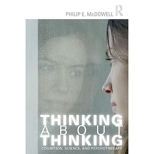 Thinking about Thinking, Philip E. Mcdowell
