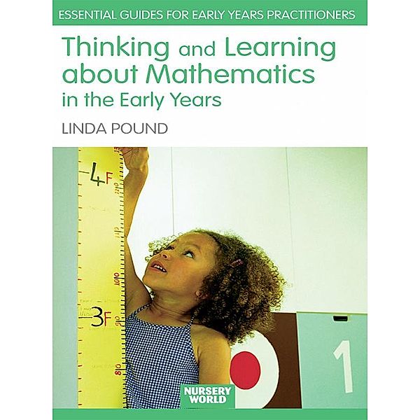 Thinking and Learning About Mathematics in the Early Years, Linda Pound