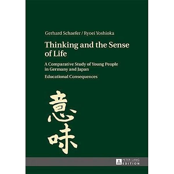 Thinking and the Sense of Life, Gerhard Schaefer