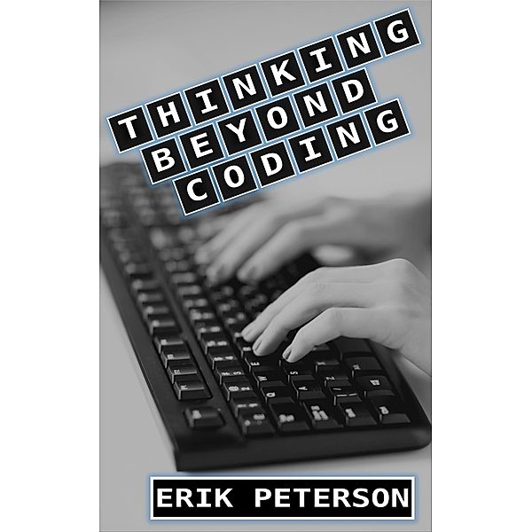Thinking Beyond Coding, Erik Peterson