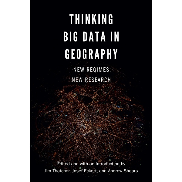 Thinking Big Data in Geography