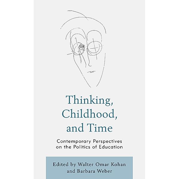 Thinking, Childhood, and Time / Philosophy of Childhood
