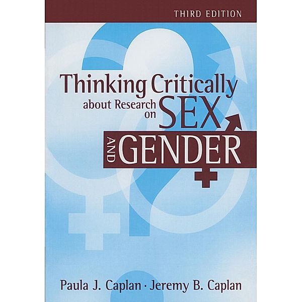 Thinking Critically about Research on Sex and Gender, Paula J Caplan, Jeremy Caplan