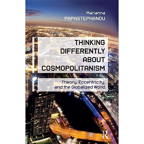 Thinking Differently About Cosmopolitanism, Marianna Papastephanou