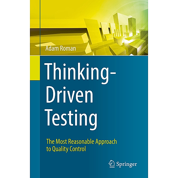 Thinking-Driven Testing, Adam Roman