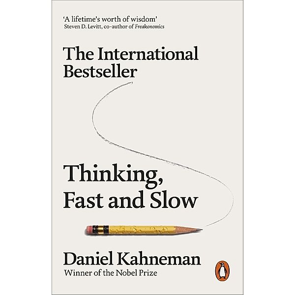 Thinking, Fast and Slow, Daniel Kahneman