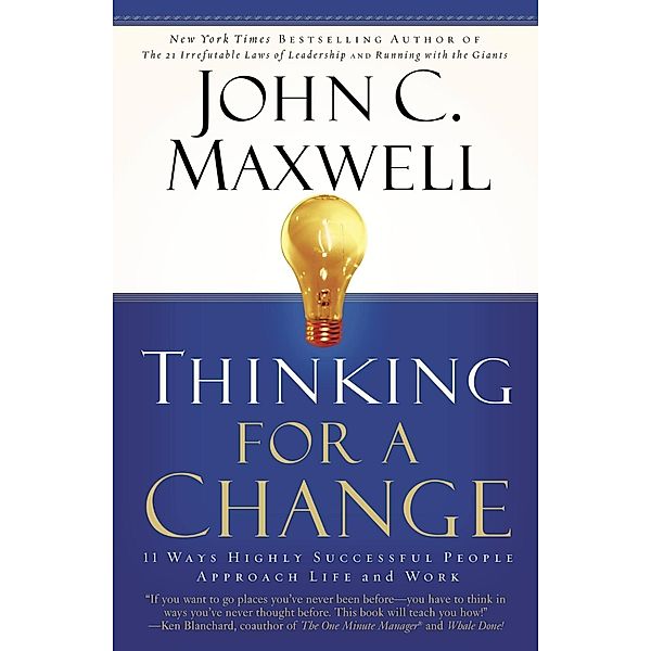 Thinking for a Change, John C. Maxwell