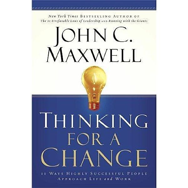 Thinking for a change, John Maxwell