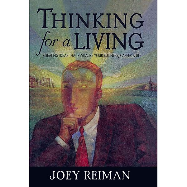 Thinking for a Living, Joey Reiman