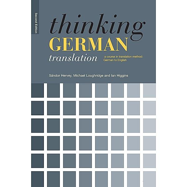 Thinking German Translation, Michael Loughridge, Sándor Hervey, Ian Higgins