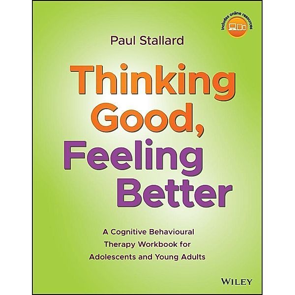 Thinking Good, Feeling Better, Paul Stallard