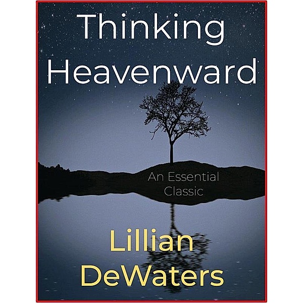 Thinking Heavenward, Lillian Dewaters