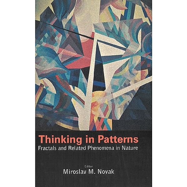 Thinking In Patterns: Fractals And Related Phenomena In Nature