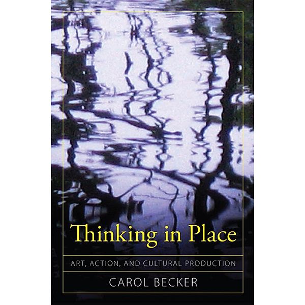 Thinking in Place, Carol Becker