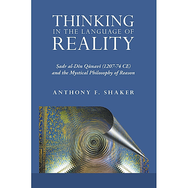 Thinking in the Language of Reality, Anthony F. Shaker