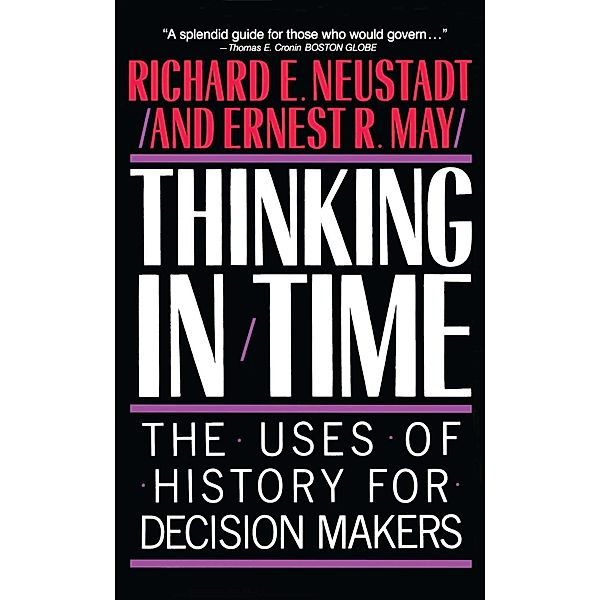 Thinking In Time, Richard E. Neustadt