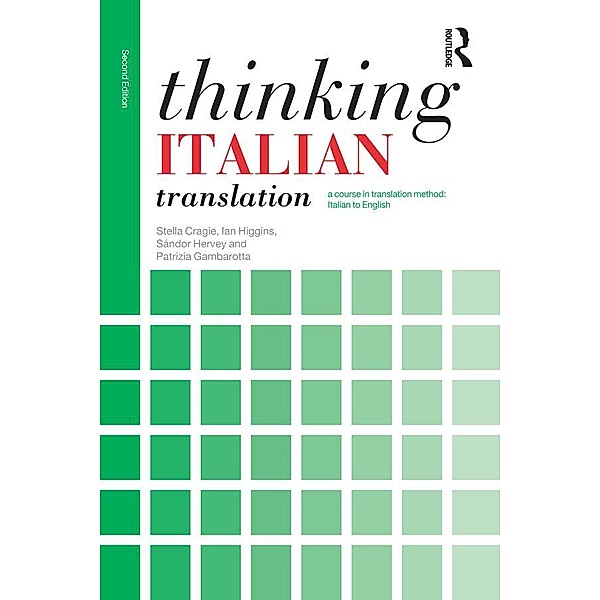 Thinking Italian Translation, Stella Cragie, Ian Higgins, Sándor Hervey, Patrizia Gambarotta