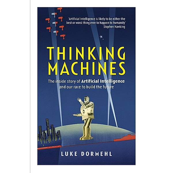 Thinking Machines, Luke Dormehl