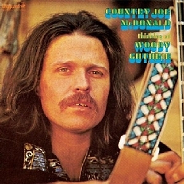 Thinking Of Woody Guthrie, Country Joe McDonald