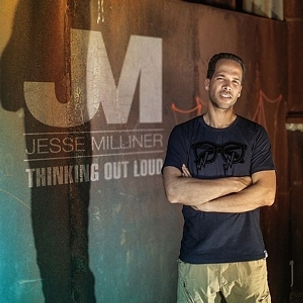 Thinking Out Loud, Jesse Milliner