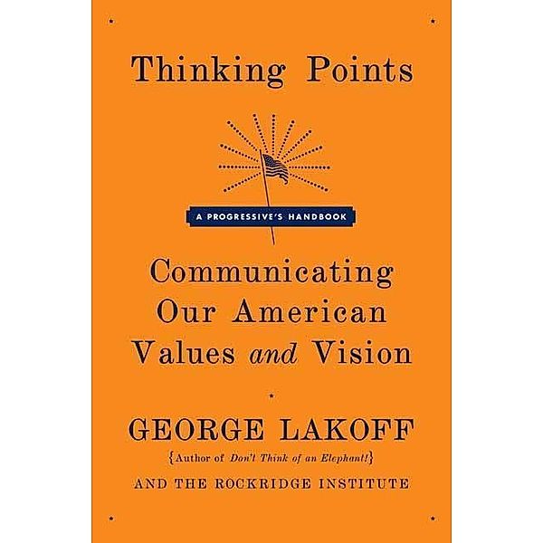 Thinking Points, George Lakoff