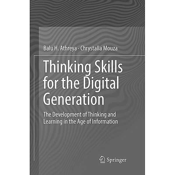 Thinking Skills for the Digital Generation, Balu H. Athreya, Chrystalla Mouza