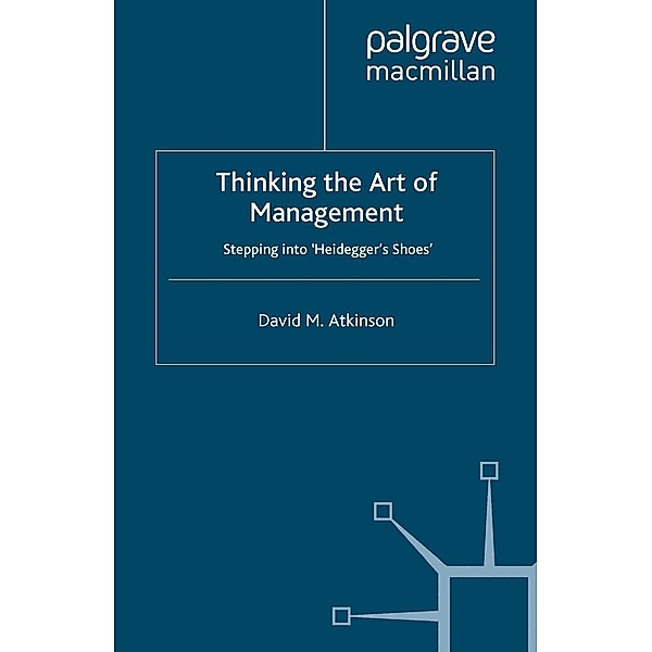 Thinking The Art of Management, D. Atkinson