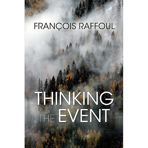 Thinking the Event, François Raffoul