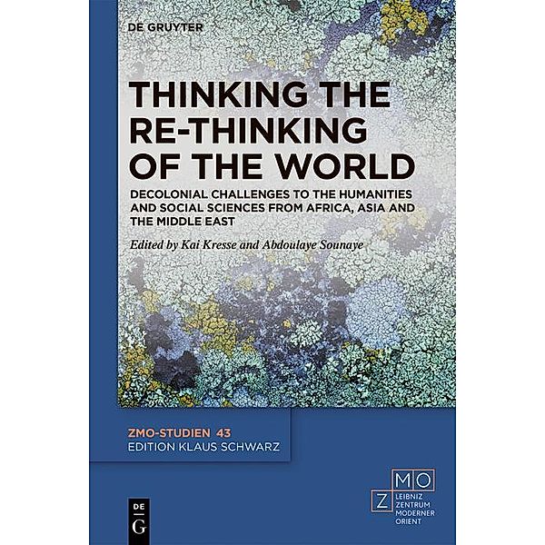 Thinking the Re-Thinking of the World / ZMO-Studien Bd.43