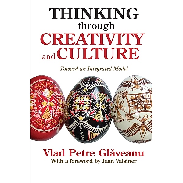 Thinking Through Creativity and Culture, Vlad Petre Glaveanu