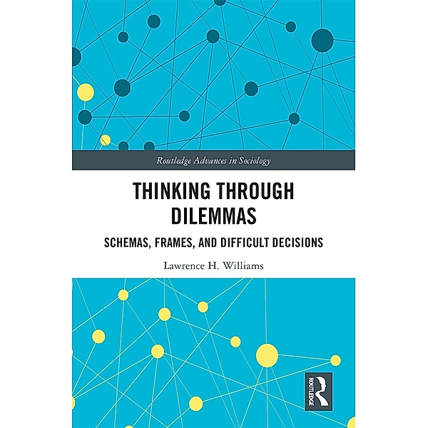 Thinking Through Dilemmas, Lawrence H. Williams