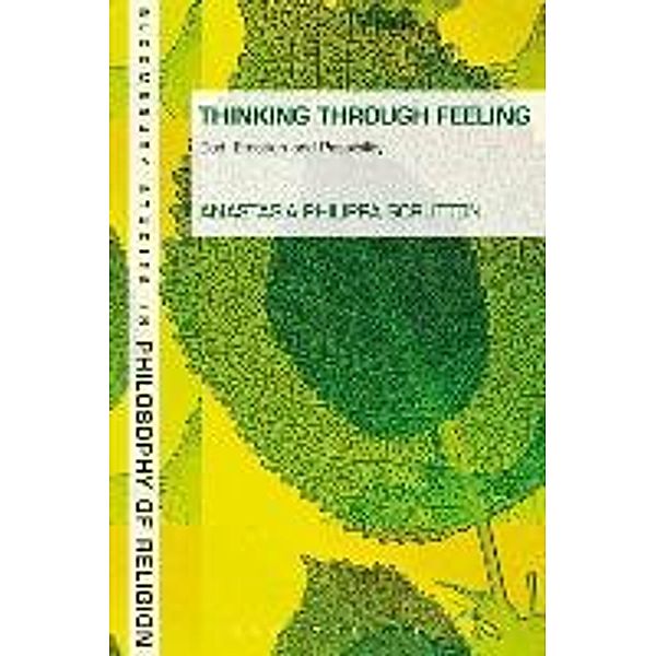 Thinking Through Feeling: God, Emotion and Passibility, Anastasia Philippa Scrutton, Anastasia Philippa Scrutton