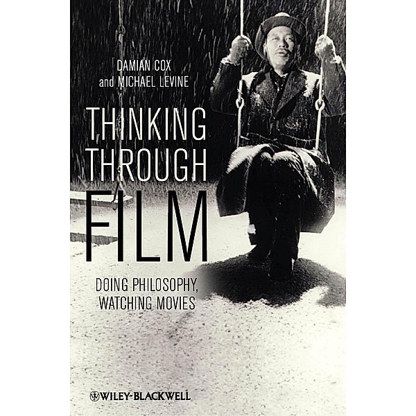 Thinking Through Film, Damian Cox, Michael Levine