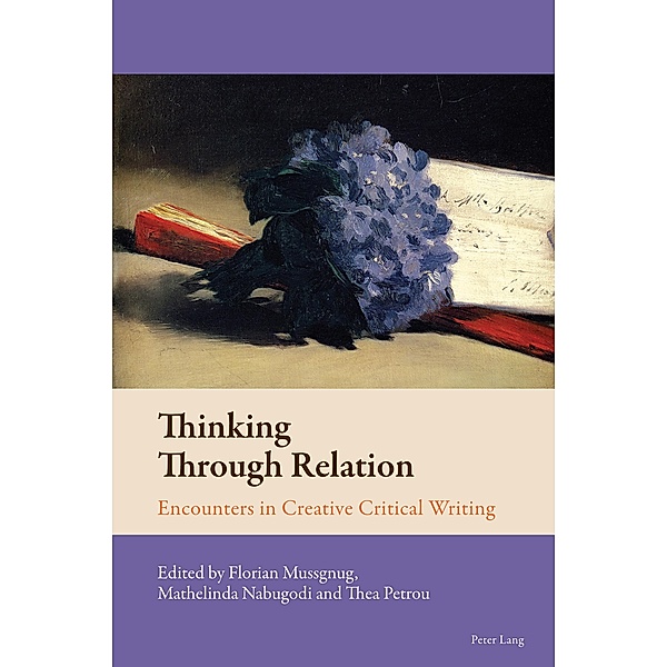 Thinking Through Relation / New Comparative Criticism Bd.11
