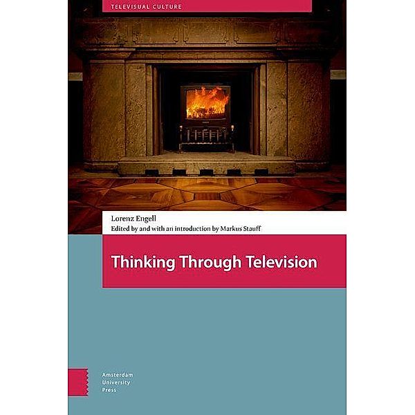 Thinking Through Television, Lorenz Engell