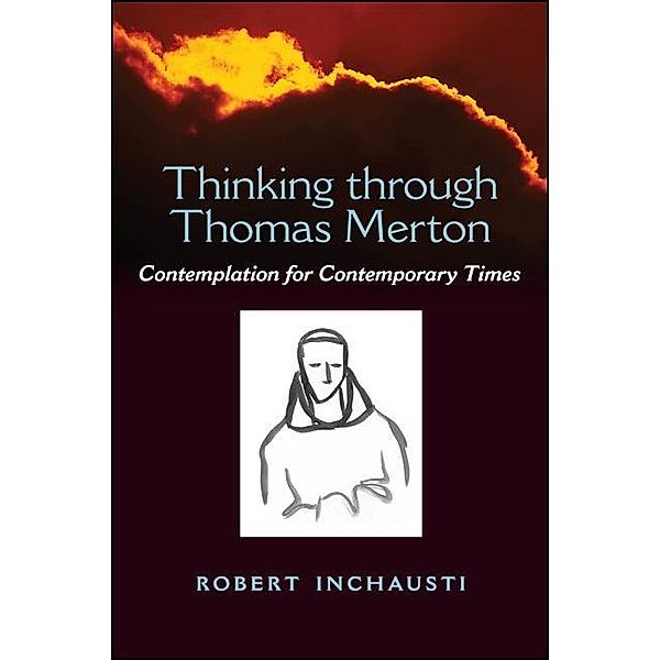 Thinking through Thomas Merton, Robert Inchausti