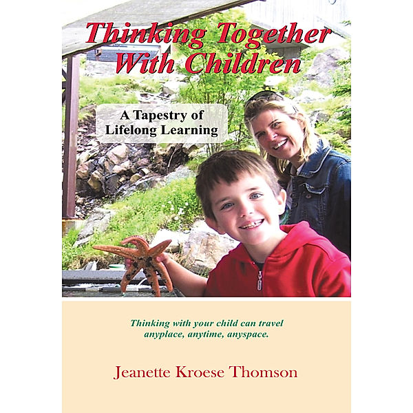 Thinking Together with Children, Jeanette Kroese Thomson