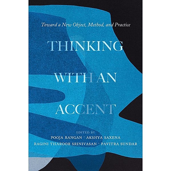 Thinking with an Accent / California Studies in Music, Sound, and Media Bd.3