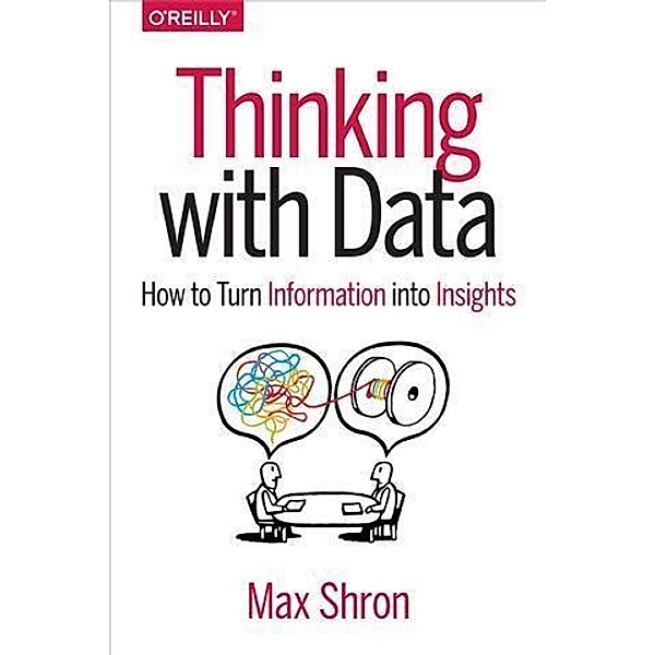 Thinking with Data, Max Shron