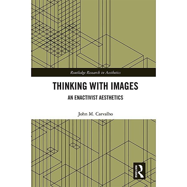 Thinking with Images, John M. Carvalho