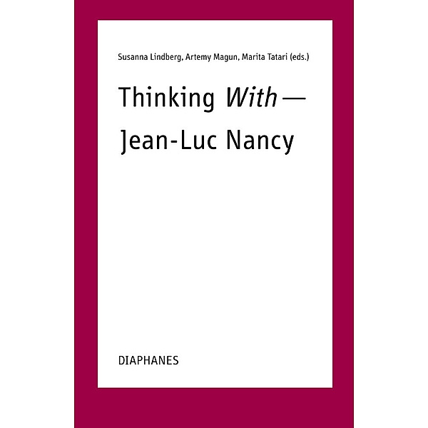 Thinking With-Jean-Luc Nancy
