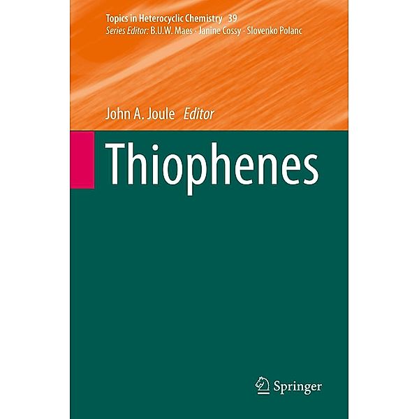 Thiophenes / Topics in Heterocyclic Chemistry Bd.39