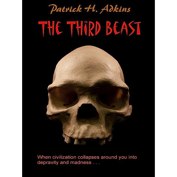 Third Beast / Patrick H. Adkins, Patrick H. Adkins