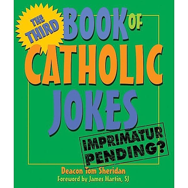 Third Book of Catholic Jokes, Deacon Tom Sherdian