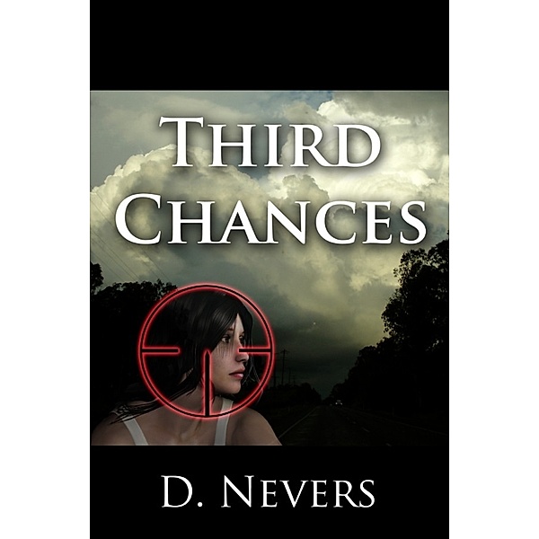 Third Chances, D Nevers
